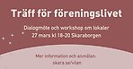 En rosa bakgrund med texten "Träff för föreningslivet" och information om datum och plats. All information finns som text på sidan. 